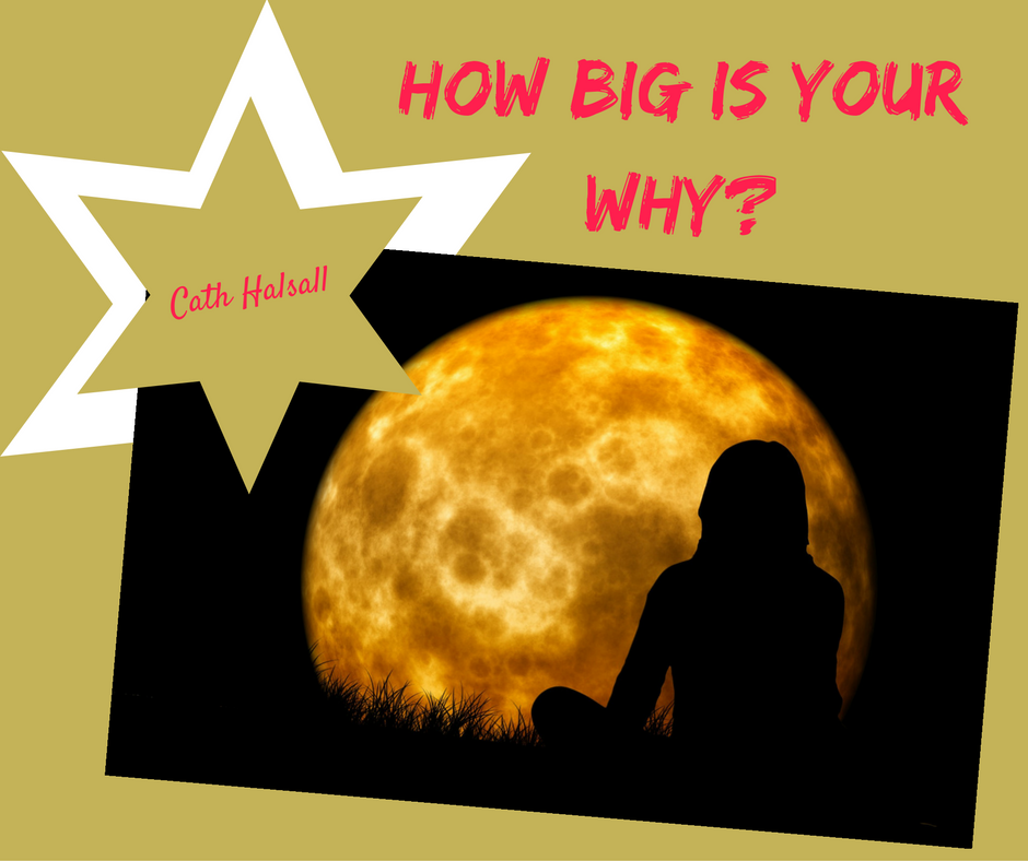 how big is your why?